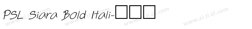 PSL Siara Bold Itali字体转换